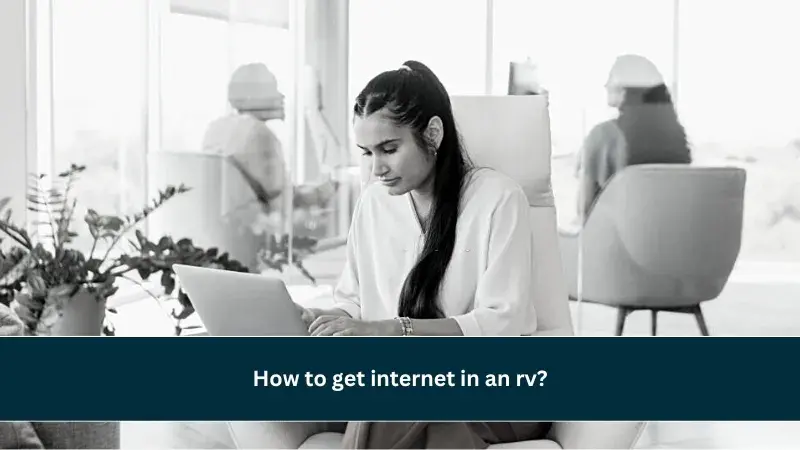how to get internet in an rv
