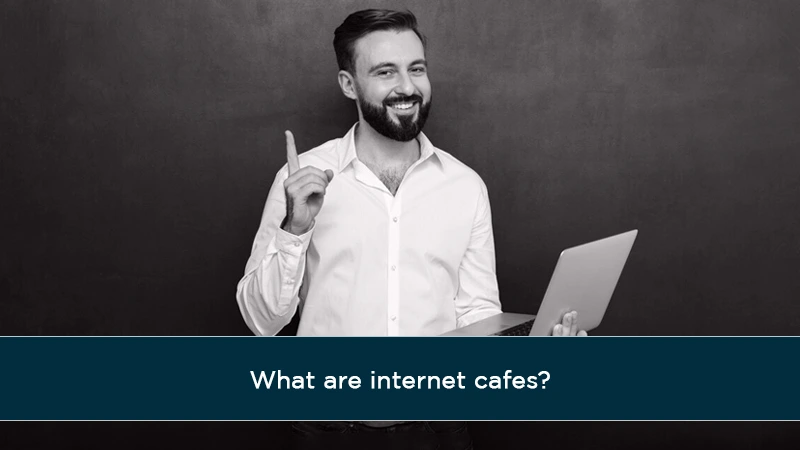 what are internet cafes
