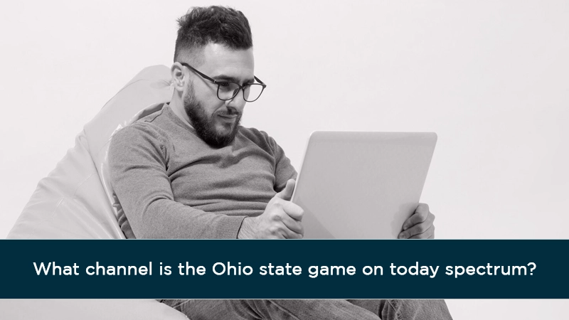 What channel is the Ohio state game on today spectrum?