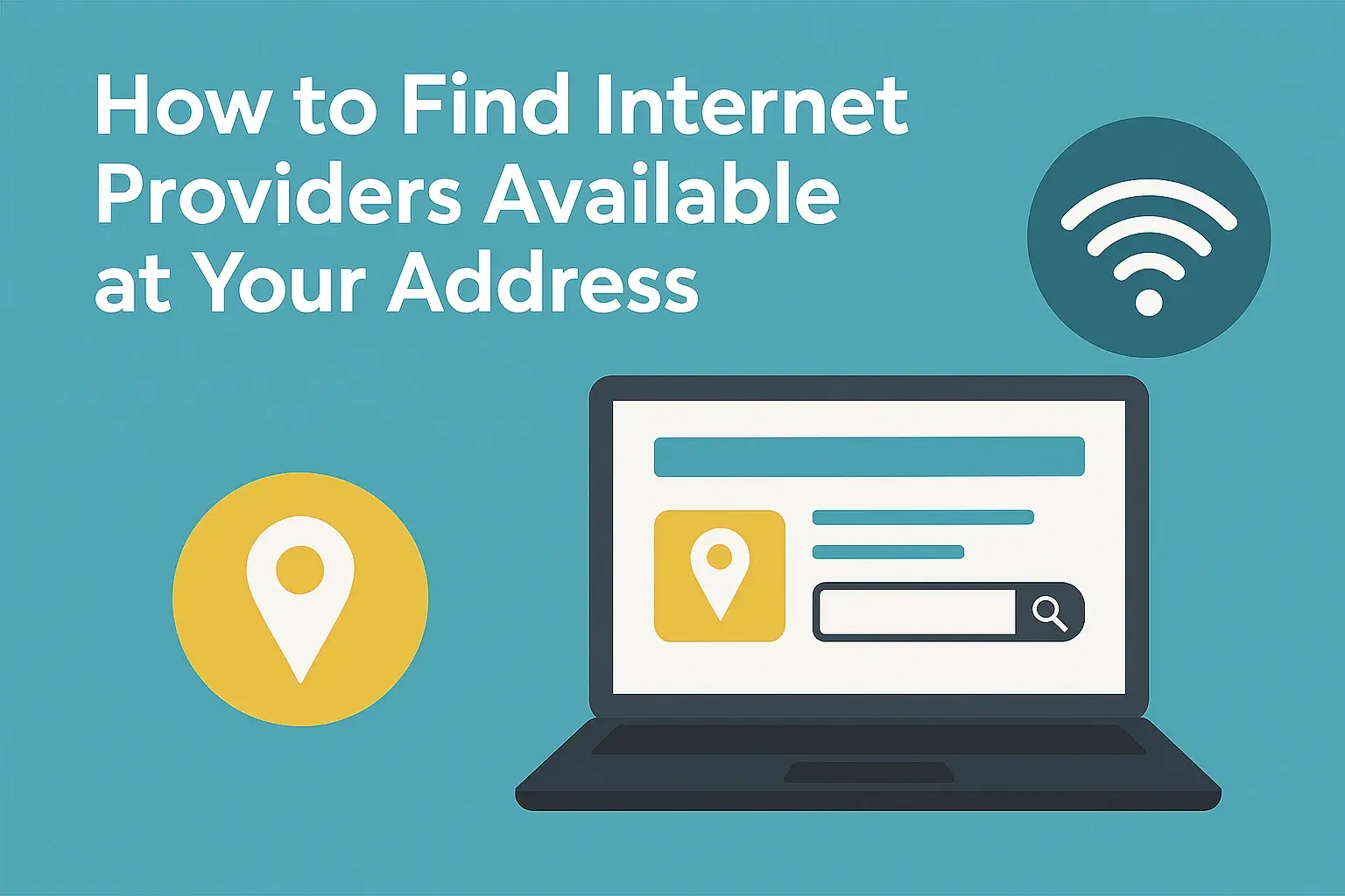 How to Find Internet Providers Available at Your Address ?