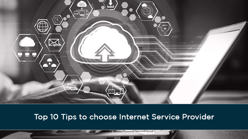 Top 10 Tips to choose Internet Service Provider
