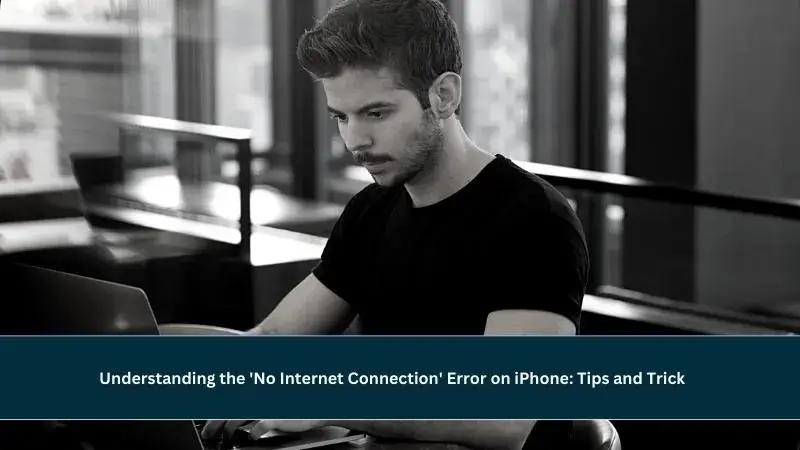 why is my phone saying no internet connection iphone